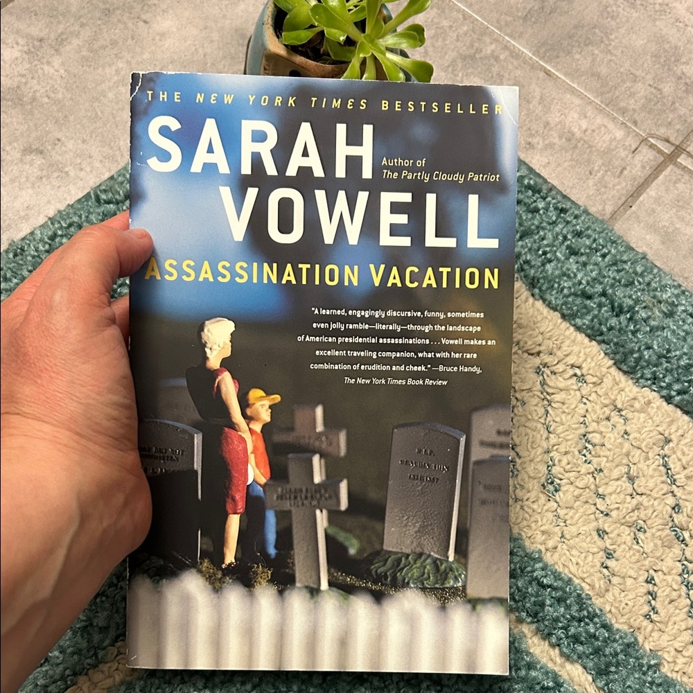 Assassination Vacation Book by Sarah Vowell